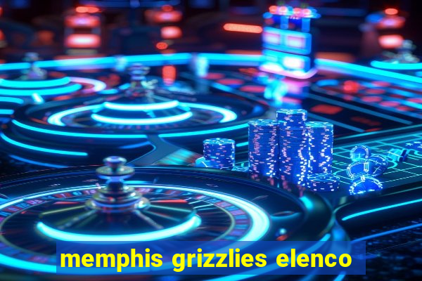 memphis grizzlies elenco